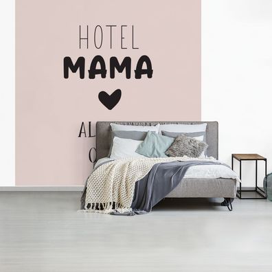 Fototapete - 220x220 cm - Zitate - Sprichwörter - Hotel Mama immer offen - Mama
