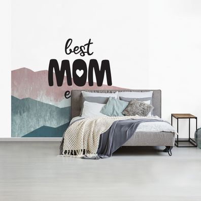 Fototapete - 350x350 cm - Sprichwörter - Mama - Zitate - Beste Mutter aller Zeiten