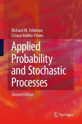Applied Probability and Stochastic Processes, Feldman