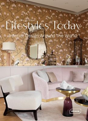 Lifestyles Today: Interior Design Around the World, Chris van Uffelen