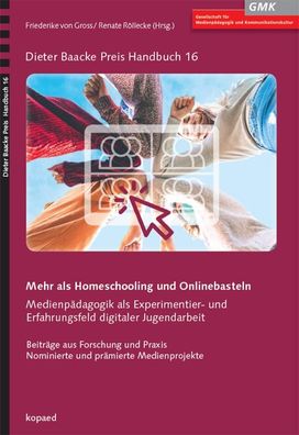 Mehr als Homeschooling und Onlinebasteln: Medienp?dagogik als Experimentier ...