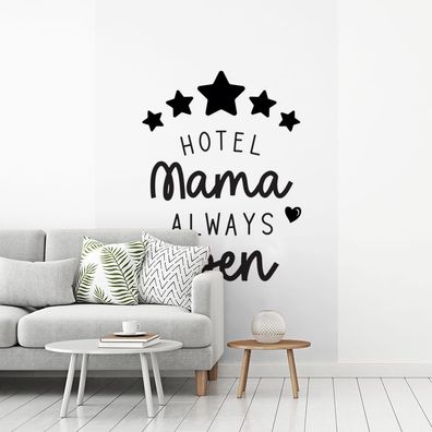 Fototapete - 145x220 cm - Sprichwörter - Hotel Mama immer offen - Mama - Zitate
