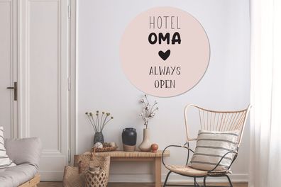 Runde Wandbilder - 140x140 cm - Hotel Oma immer offen - Sprichwörter - Oma - Zitate