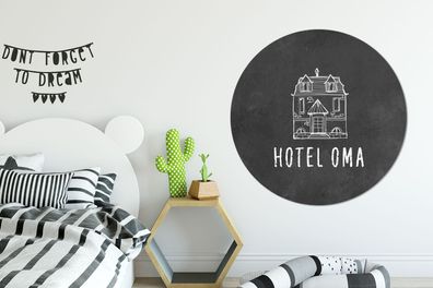 Runde Wandbilder - 120x120 cm - Sprichwörter - Hotel Oma - Zitate - Oma