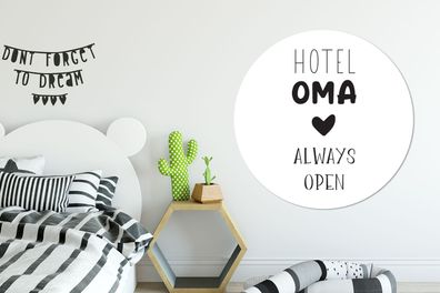 Runde Wandbilder - 140x140 cm - Hotel Oma immer offen - Zitate - Oma - Sprichwörter