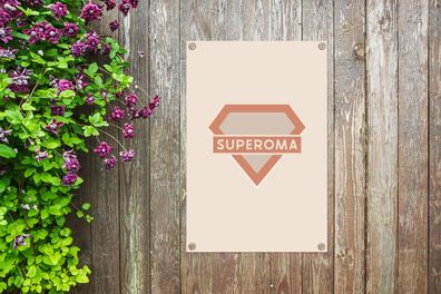 Gartenposter - 60x90 cm - Superoma - Zitate - Sprichwörter (Gr. 60x90 cm)