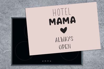 Herdabdeckplatte - 78x52 cm - Sprichwörter - Mama - Zitate - Hotel Mama immer offen
