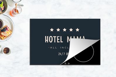 Herdabdeckplatte - 80x52 cm - Hotel mama all inclusive 24/7 geöffnet - Mama - Zitate