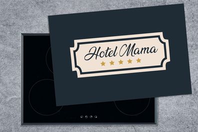 Herdabdeckplatte - 78x52 cm - Hotel mum - Zitate - Sprüche - Mum