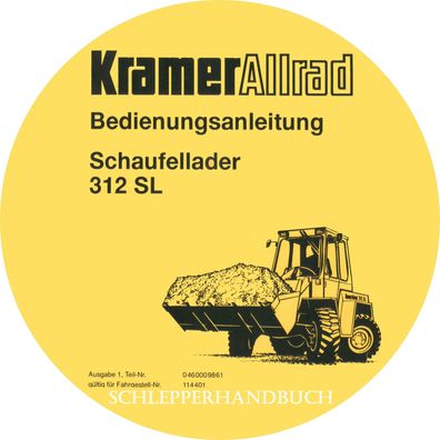 Bedienungsanleitung Bedienungsanweisung Kramer Allrad Schaufellader 312 SL