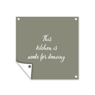 Outdoor-Poster Gartenposter 100x100 cm Sprichwörter - Zitate - Diese Küche ist zum T