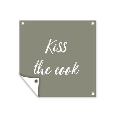 Outdoor-Poster Gartenposter 50x50 cm Zitate - Küss den Koch - Sprichwörter - Kuss