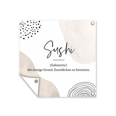 Outdoor-Poster Gartenposter 100x100 cm Sushi - Zitate - Sprichwörter - Wörterbuch -