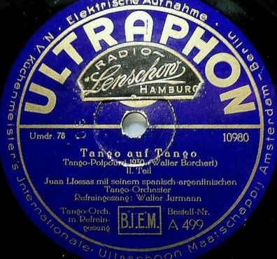 Walter Jurmann & Juan Llossas "Tango-Potpourri" Ultraphon 1930 78rpm 10"