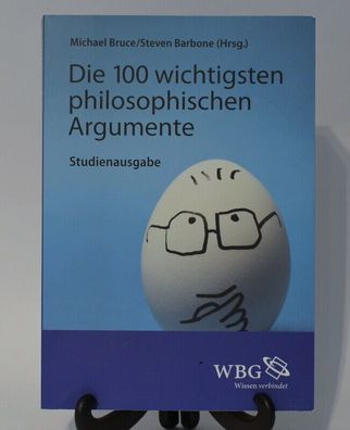 Michael Bruce * Die 100 wichtigsten philosophischen Argumente * Taschenbuch (3)