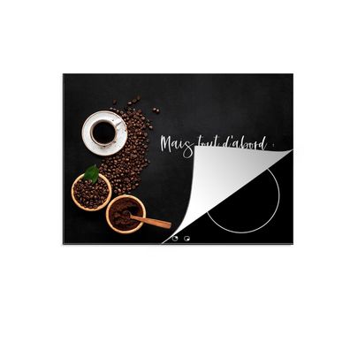 Herdabdeckplatte 75x52 cm Sprichwörter - Kaffee - Mais tout d'abord café - Zitate