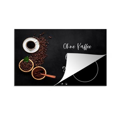 Herdabdeckplatte 80x52 cm Zitate - Sprichwörter - Ohne Kaffee läuft hier gar nichts!