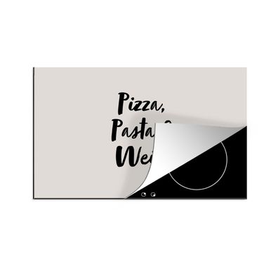 Herdabdeckplatte 85x52 cm Zitate - Sprichwörter - Pizza, Pasta &amp; Wein