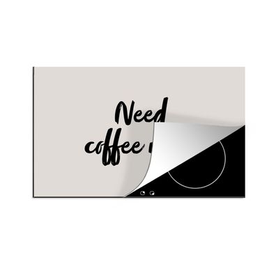 Herdabdeckplatte 85x52 cm Zitate - Sprichwörter - Ich brauche jetzt Kaffee - Kaffee