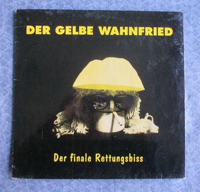 Der Gelbe Wahnfried - Der finale Rettungsbiss Vinyl LP / Second Hand