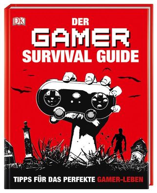 Der Gamer Survival Guide Tipps für das perfekte Gamer-Leben Buch Book