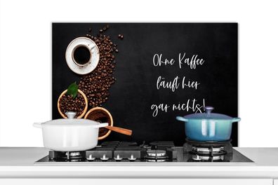 Spritzschutz Küchenrückwand - 90x60 cm Zitate - Sprichwörter - Ohne Kaffee läuft hier