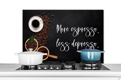 Spritzschutz Küchenrückwand - 90x60 cm Kaffee - Mehr Espresso weniger Depresso - Zita