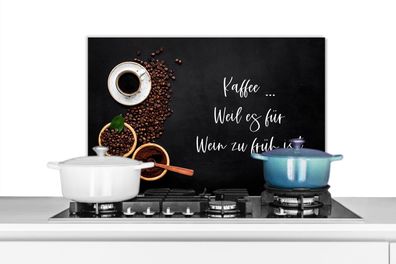 Spritzschutz Küchenrückwand - 70x50 cm Sprichwörter - Kaffee ... weil es für Wein zu