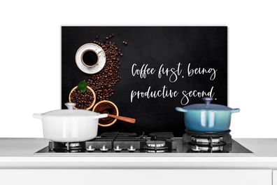 Spritzschutz Küchenrückwand - 60x40 cm Sprichwörter - Erst Kaffee, dann produktiv sei