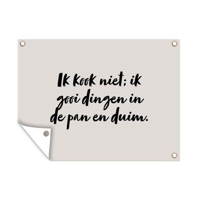 Outdoor-Poster Gartenposter 80x60 cm Ich koche nicht; ich werfe Dinge in die Pfanne