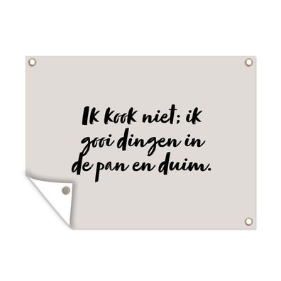 Outdoor-Poster Gartenposter 40x30 cm Ich koche nicht; ich werfe Dinge in die Pfanne