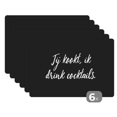 Placemats Tischset 6-teilig 45x30 cm Du kochst, ich trinke Cocktails - Zitate - Spr