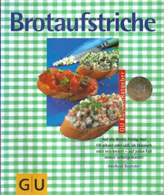 Adelheid Beyreder: Brotaufstriche (2003) Gräfe und Unzer