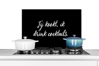 Spritzschutz Küchenrückwand - 60x40 cm Du kochst, ich trinke Cocktails - Zitate - Spr