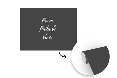Tapete Fototapete - 295x220 cm Sprichwörter - Zitate - Pizza. Pasta und Wein. - Pizza