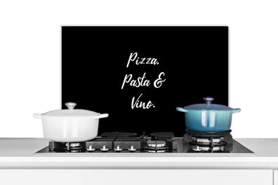 Spritzschutz Küchenrückwand - 60x40 cm Sprichwörter - Zitate - Pizza. Pasta und Wein.