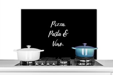 Spritzschutz Küchenrückwand - 80x55 cm Sprichwörter - Zitate - Pizza. Pasta und Wein.