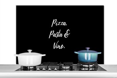 Spritzschutz Küchenrückwand - 100x65 cm Sprichwörter - Zitate - Pizza. Pasta und Wein