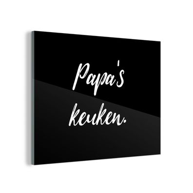 Glasbild Glasfoto Wandbild 80x60 cm Zitate - Sprichwörter - Papas Küche - Vater