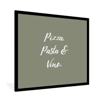 Poster Bilder - 40x40 cm Sprichwörter - Pizza, Pasta &amp; Vino - Zitate - Essen - Tr