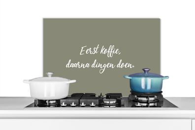 Spritzschutz Küchenrückwand - 60x40 cm Sprichwörter - Erst der Kaffee, dann die Arbei