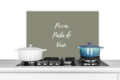 Spritzschutz Küchenrückwand - 70x50 cm Sprichwörter - Pizza, Pasta &amp; Vino - Zitat