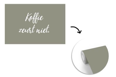 Tapete Fototapete - 450x300 cm Kaffee - Humor - Sprichwörter - Kaffee nörgelt nicht -