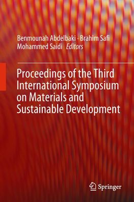 Proceedings of the Third International Symposium on Materials and Sustainab ...
