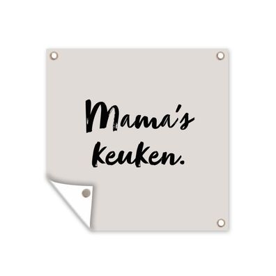 Outdoor-Poster Gartenposter 50x50 cm Zitat - Taupe - Mamas Küche (Gr. 50x50 cm)