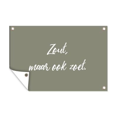 Outdoor-Poster Gartenposter 90x60 cm Sprichwörter - Salzig, aber auch süß - Zitate -