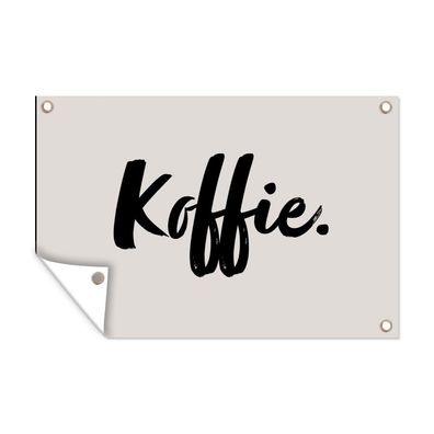 Outdoor-Poster Gartenposter 120x80 cm Kaffee - Taupe - Zitat (Gr. 120x80 cm)
