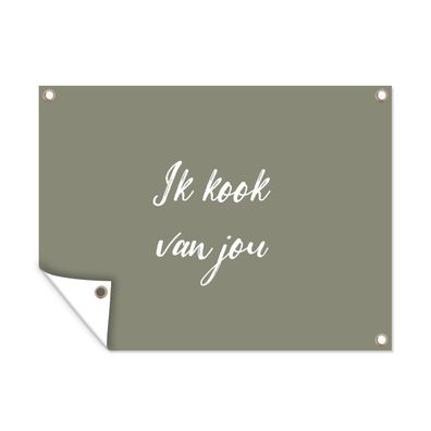 Outdoor-Poster Gartenposter 80x60 cm Ich koche von dir - Zitate - Sprichwörter