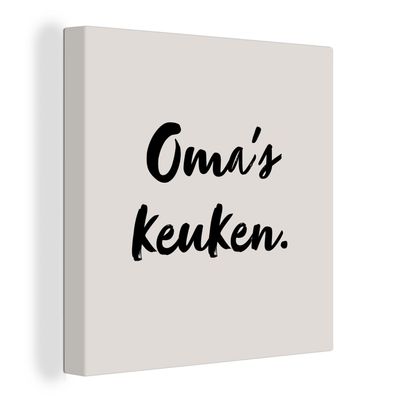 Leinwandbilder - Wanddeko 20x20 cm Zitat - Omas Küche - Taupe (Gr. 20x20 cm)