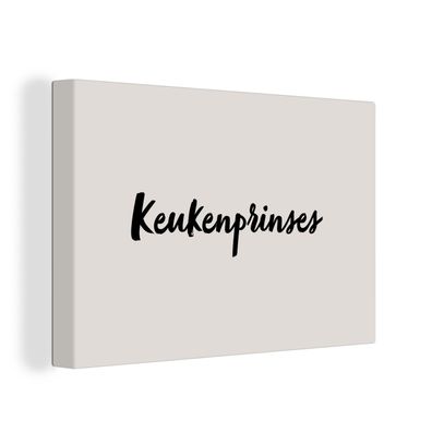 Leinwandbilder - Wanddeko 90x60 cm Taupe - Kitchen Princess - Angebot (Gr. 90x60 cm)